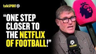 "Nicked My Idea!" Simon Jordan REACTS To Premier League's Move Towards 'Netflix of Football'