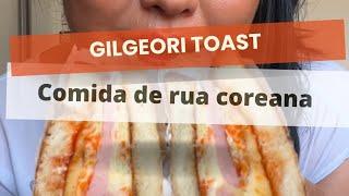 GILGEORI TOAST (Sanduíche comida de rua coreano)