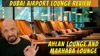 Lounge Review Dubai Airport Terminal 3:  Ahlan Lounge vs. Marhaba Lounge in Terminal 3 Concourse B