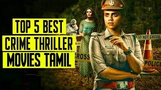 Top 5 Best Suspence Crime Thriller Movies In Tamil 2024 |Murder Mystery Thriller Movies Tamil Dubbed