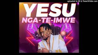 Yo Maps – Yesu Ngateimwe (official Audio)