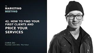 42. How to Find Your First Clients and Price Your Services with Chris Do