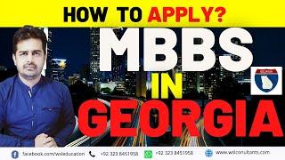 MBBS in Georgia | How to Apply for MBBS in Georgia from Pakistan