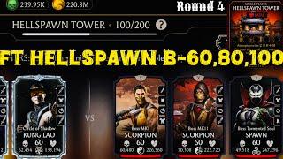 Fatal Hellspawn Tower Boss Battle 100 & 60,80 Fight + Reward MK Mobile | Kung Lao circle of shadow