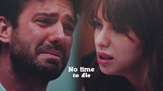 Ela & Ilker || No time to die