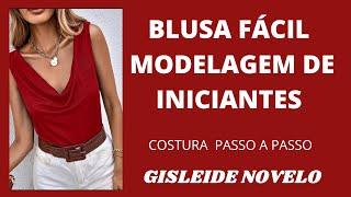 ️DIY Como fazer Blusa Fácil Decote Degagê Modelagem_Costura fácil para iniciantes Gisleide Novelo