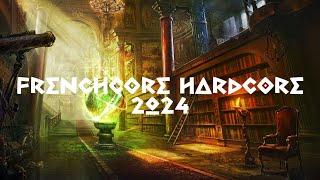 FRENCHCORE HARDCORE MIX 2024