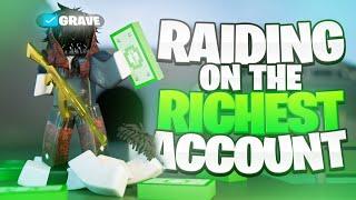 So I Raided On The RICHEST ACCOUNT In Da Hood.. 