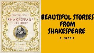 BEAUTIFUL STORIES FROM SHAKESPEARE BY E. NESBIT FULL AUDIOBOOK