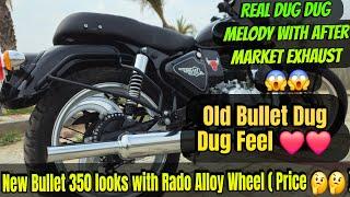 New Bullet 350 After Market Modification Exhaust & Alloy Wheel Change | Dug Dug Old Bullet Vibes 