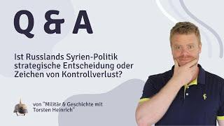 Ist Russlands Syrien-Politik strategische Entscheidung oder Zeichen von Kontrollverlust?