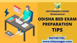 Odisha State B.Ed Entrance 2021 Exam Preparation Tips