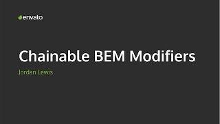 Jordan Lewis - Chainable BEM Modifiers