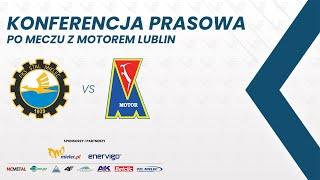 KONFERENCJA | Po meczu z Motorem Lublin