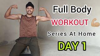 Full Body Workout Series - DAY 1 • Kuwar Amritbir Singh