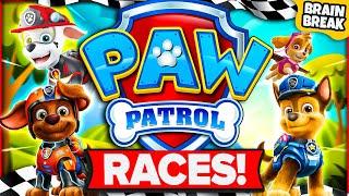 PAW Patrol Races! | Brain Break | PAW Patrol Games For Kids | Just Dance | GoNoodle