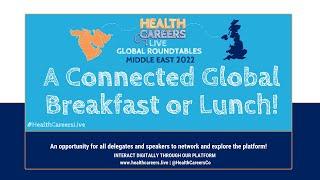 Health Careers Live Middle East 2022: A Connected Global Breakfast or Lunch!