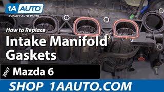 How To Replace Intake Manifold Gaskets 02-07 Mazda 6