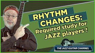 Rhythm Changes: "Why it's required study for jazz players"