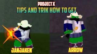 TIPS AND TRICK HOW TO GET JANJAKEN,GRIMOIRE AND ARROW - Project X | Roblox