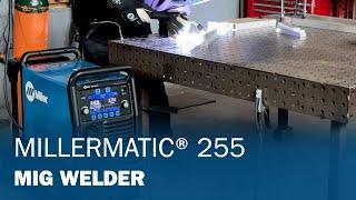 Millermatic® 255 MIG Welder