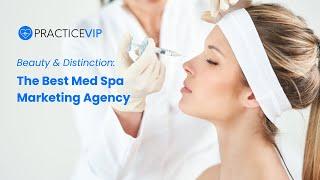 Med Spa Marketing Ideas for the Modern Medical Practice