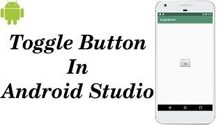 How to use Toggle Button in Android studio |On Off Button in Android Studio