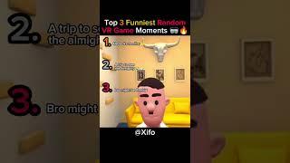 Top 3 Funniest Random VR Game Moments #funny #vr #shorts #tiktok