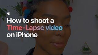 How to shoot a Time-Lapse video on iPhone — Apple