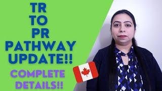 TR TO PR PATHWAY UPDATE I CANADA IMMIGRATION 2021