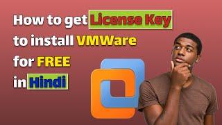 How to get LICENCE KEY of VMWare Workstation Pro for free.