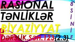 8 sinif riyaziyyat dərslik səh 123(2,3) Rasional tənliklərin tətbiqi ilə məsələ həlli