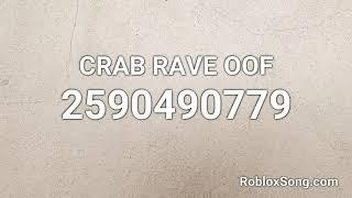 CRAB RAVE OOF Roblox ID - Roblox Music Code