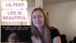 FIRST TIME REACTING TO LIL PEEP - LIFE IS BEAUTIFUL