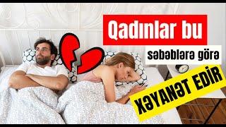 Qadınlar niyə xəyanət edir? (Qadın xəyanəti)