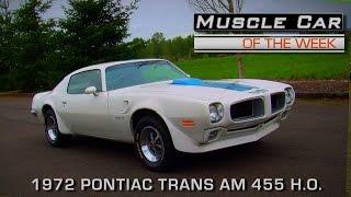 1972 Pontiac Trans Am 455 H.O.-Muscle Car Of The Week Video Episode #167