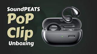 Hidden Gem Alert: The SOUNDPEATS POP CLIP Unboxing and full Review #soundpeats