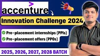 Accenture Breaking News | Pre-Placement Offer & Pre Placement Internship Opportunity | 2025-2028