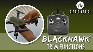 Altair Aerial Blackhawk - Three Trim Functions Explained