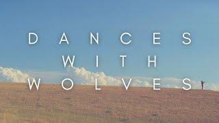 The Beauty Of Dances With Wolves