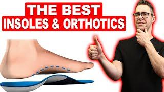 The Best Insoles & Orthotics? [Superfeet? Dr. Scholls? Powerstep?]