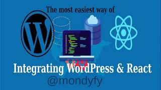 Integrating WordPress and  React(The easiest approach) || React with WordPress