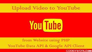 Upload Video to YouTube using PHP