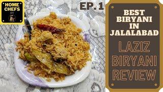 Best Biryani In Jalalabad | LAZIZ BIRYANI | Home Chefs by Foodies World | Episode 1 | Foodies World