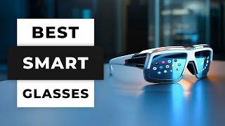 TOP 5 Best Smart Glasses (2024)