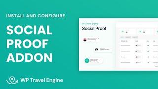 Social Proof Add-On | WP Travel Engine Tutorial
