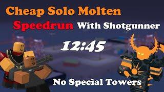 [12:45] CHEAP Molten SPEEDRUN With Shotgunner || Tower Defense Simulator