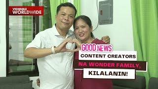 Content creators na Wonder Family, kilalanin! | Good News