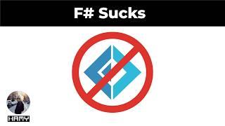 7 Reasons F# Sucks