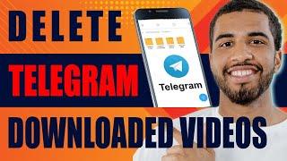 How to Delete Telegram Downloaded Videos (2025)